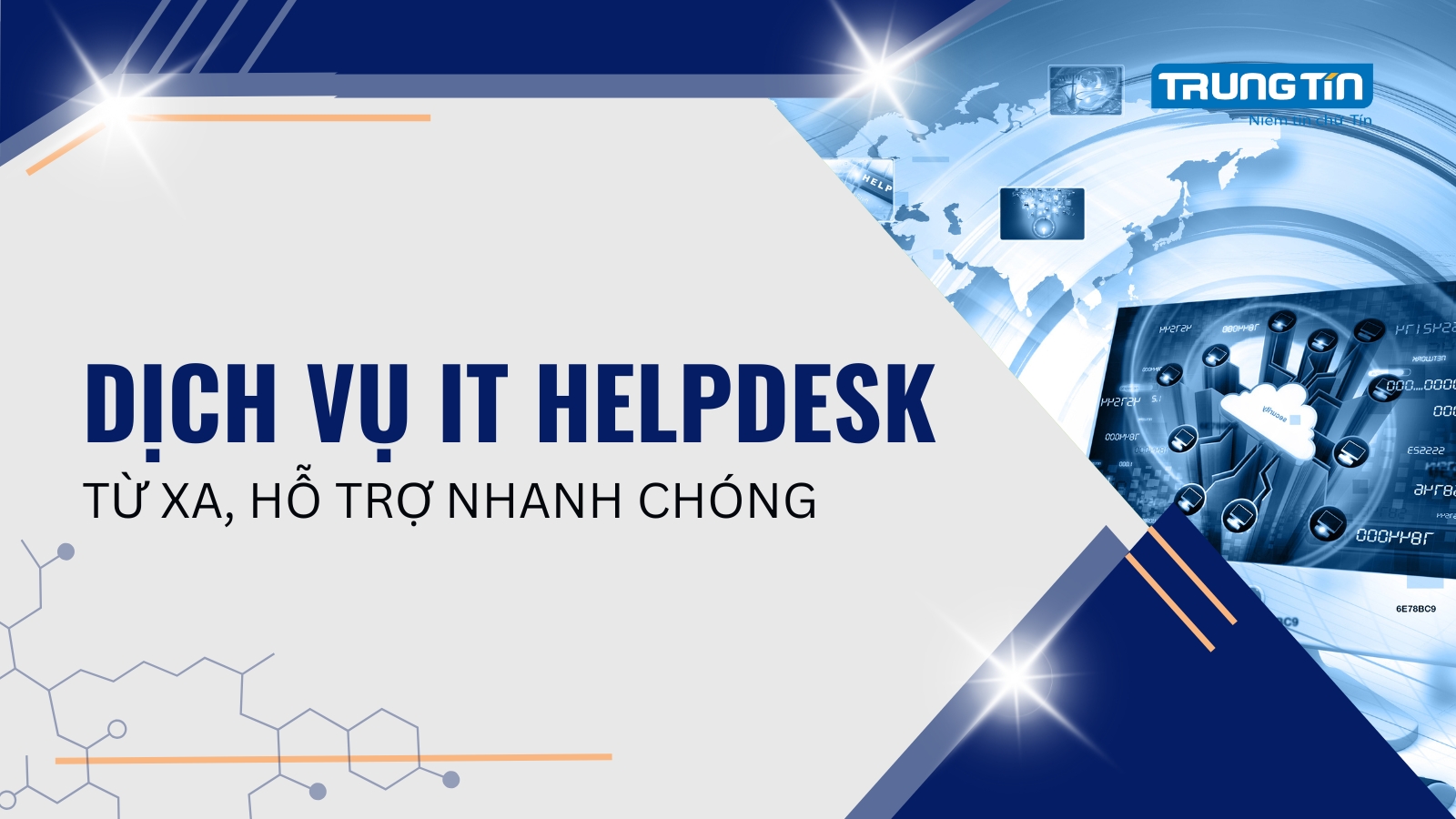Dịch vụ IT HelpDesk từ xa, hỗ trợ nhanh chóng - Trung Tín ITS