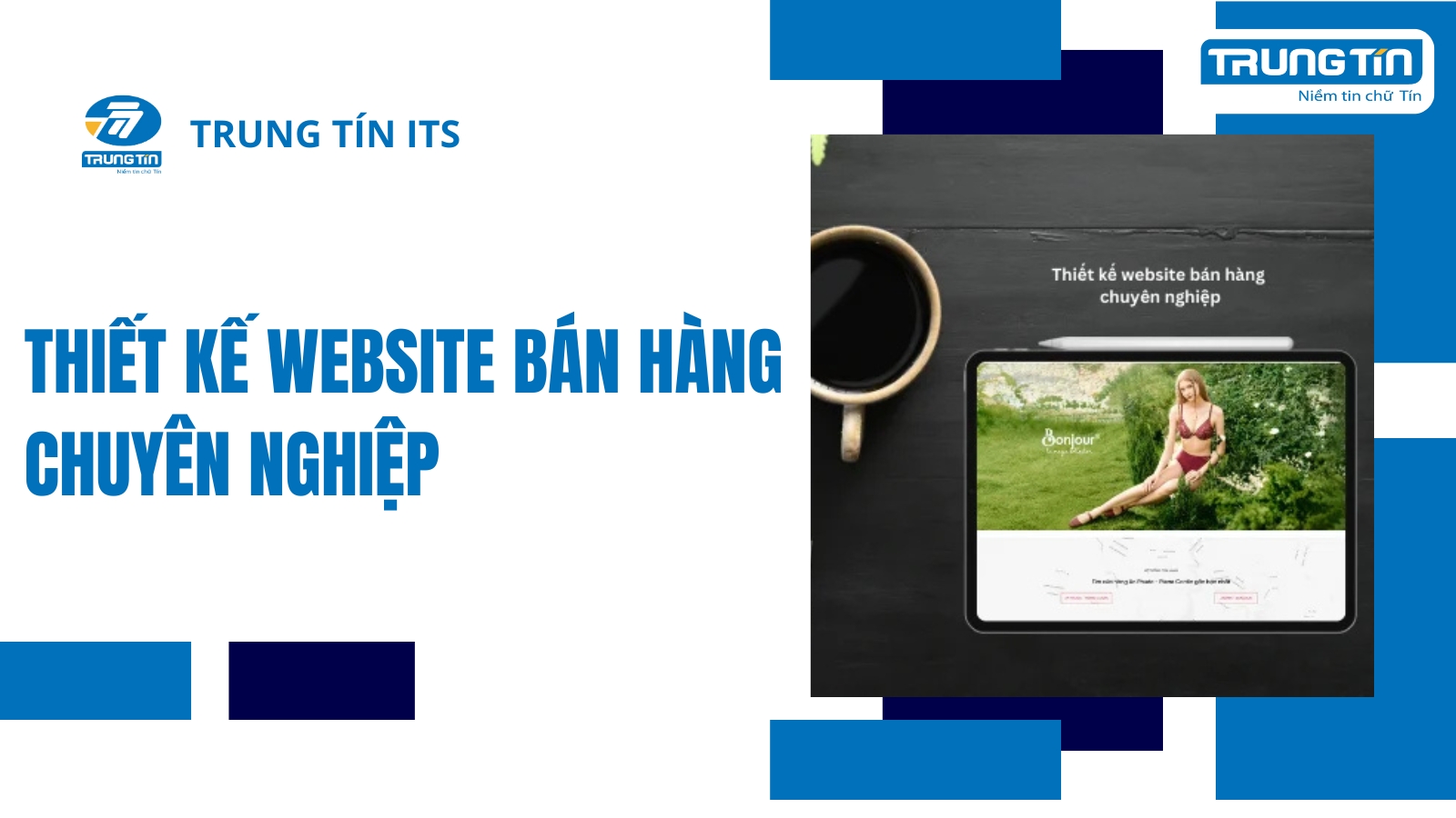 Thiết kế website bán hàng chuyên nghiệp - Trung Tín ITS